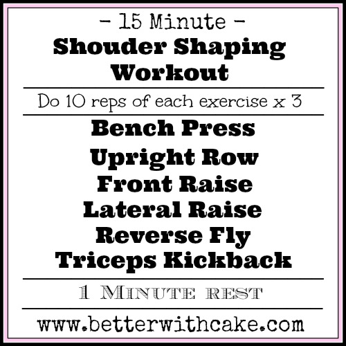 15 Minute Shoulder Shaping Workout - www.betterwithcake.com