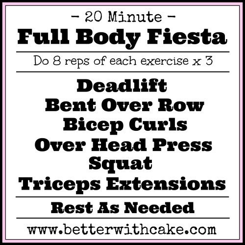 20 Minute Full Body Fiesta Workout - www.betterwithcake.com