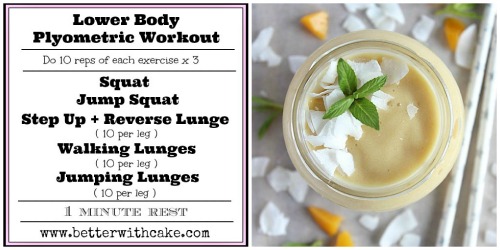 Fit Friday Fun – A 20 Minute Lower Body Plyometric Workout + A Bonus Peach & Mango Smoothie Recipe