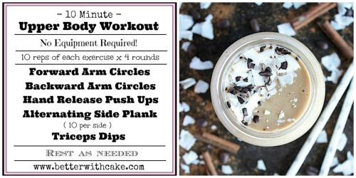 Fit Friday Fun – A 10 Minute, No Equipment – Upper Body Workout & A Bonus Iced Pumpkin Spiced Latte Recipe