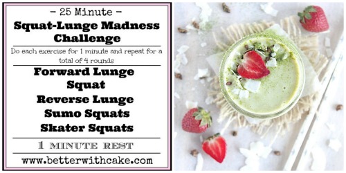 A 25 Minute {No Equipment} Squat-Lunge Madness Challenge + A Vanilla Matcha Smoothie