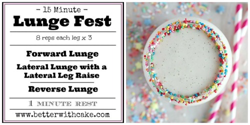 Fit Friday Fun – A 15 Minute Lunge Fest + A Bonus Cake Batter Smoothie Recipe