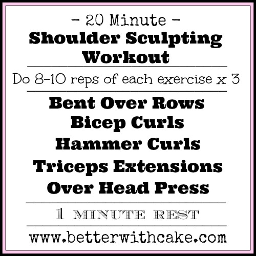 20 Minute Shoulder Sculpting Workout - www.betterwithcake.com