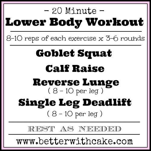 20 Minute {No Equipment} Lower Body Workout - www.betterwithcake.com